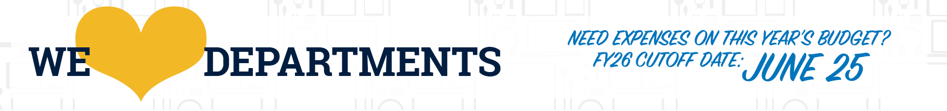 fiscal year cutoff date for departmental purchases June 25 2026